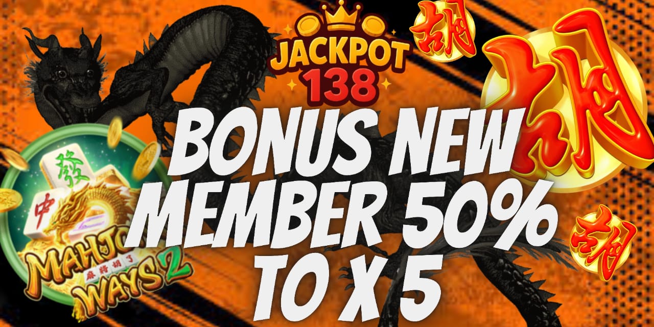 BONUS NEW MEMBER 50%